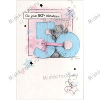 50th Birthday Me to You Bear Card